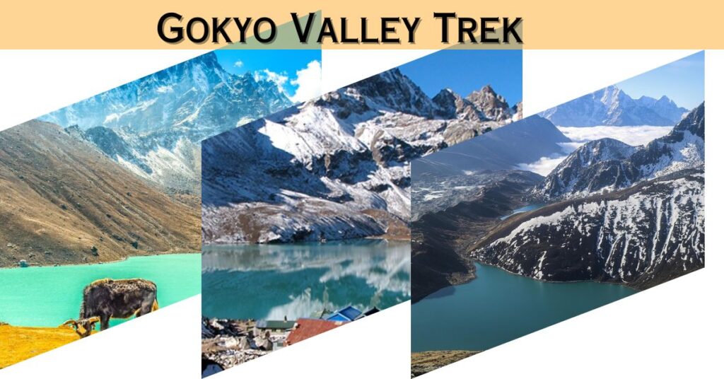 Gokyo Valley Trek